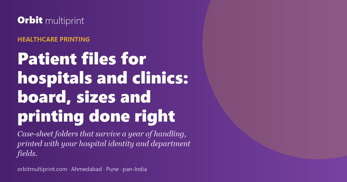 Patient file printing for hospitals and clinics: board, sizes and layout