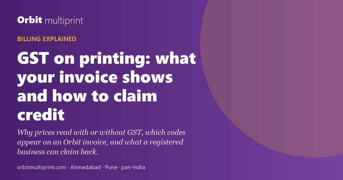 GST on printing: what your invoice shows and how to claim credit